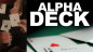 Preview: Alpha Deck by Richard Sanders - Kartentrick