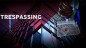 Preview: Trespassing by Smagic Productions - Zaubertrick