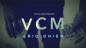 Mobile Preview: Vortex Magic Presents VCM by Eric Chien - Kartentrick