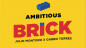 Preview: AMBITIOUS BRICK by Julio Montoro and Gabbo Torres