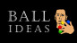 Preview: BALL IDEAS by Luis Zavaleta - Video - DOWNLOAD