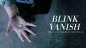 Preview: Blink Vanish (DVD and Gimmick) by SansMinds - DVD