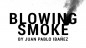 Preview: Blowing Smoke by Juan Pablo Ibañez - Video - DOWNLOAD