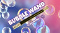 Preview: BUBBLE WAND by Alan Wong