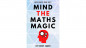 Preview: Mind The Maths Magic by Vinny Sagoo