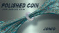 Preview: Polished Coin by Jonio