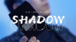 Preview: Shadow by Alex, Wenzi & MS Magic