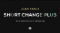 Preview: SHORT CHANGE PLUS by Juan Pablo