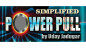 Preview: Simplified Powerpull by Uday