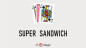 Preview: Super Sandwich by JT Magic