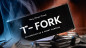 Preview: T-Fork by Magician Go & Henry Harrius