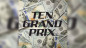 Preview: TEN GRAND PRIX by Diamond Jim Tyler