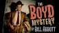 Mobile Preview: The Boyd Mystery by Bill Abbott - Mentaltrick