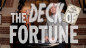Preview: The Deck Of Fortune by Liam Montier