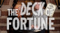 Preview: The Deck Of Fortune by Liam Montier