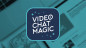Preview: Video Chat Magic by Will Houstoun and Steve Thompson - Buch