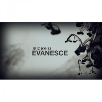 Evanesce by Eric Jones - Video - DOWNLOAD