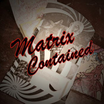 Matrix Contained by Bobby McMahan - Video - DOWNLOAD