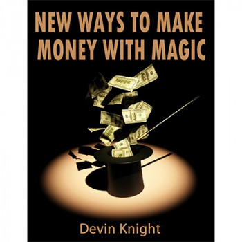 New ways to make money from magic by Devin Knight - eBook - DOWNLOAD