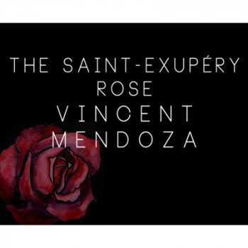 The Saint-Exerpury Rose by Vincent Mendoza & Lost Art Magic - Video DOWNLOAD