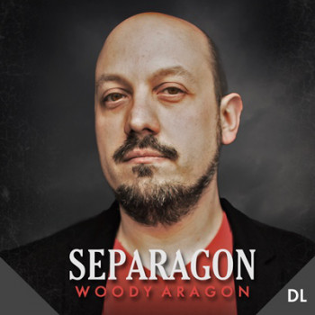 Separagon by Woody Aragon & Lost Art Magic - DOWNLOAD