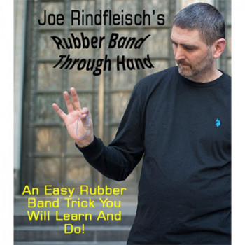 Rubber Band Through Hand by Joe Rindfleisch - Video - DOWNLOAD