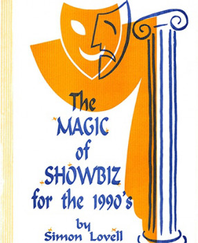 The Magic of Showbiz for the Digital Age - (Marketing, Advertising, Publicity & Promotional Secrets for Entertainers) BY Jonathan Royle - Mixed Media - DOWNLOAD