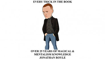 Every Trick in the Book (Over 25 Years of Magical & Mentalism Knowledge) by Jonathan Royle - eBook - DOWNLOAD
