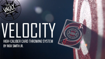 The Vault - Velocity: High-Caliber Card Throwing System by Rick Smith Jr. - Video - DOWNLOAD