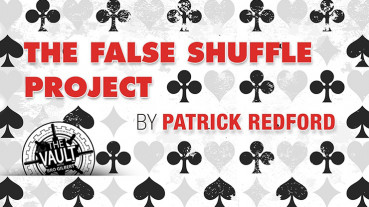 The Vault - False Shuffle Project by Patrick Redford - Video - DOWNLOAD