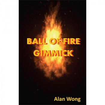 Ball of Fire by Alan Wong - Feuerball - Zaubertrick