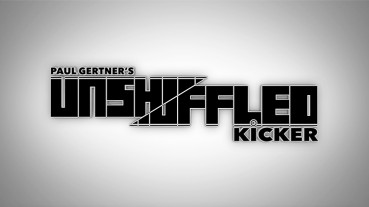 Unshuffled Kicker by Paul Gertner - Zaubertrick
