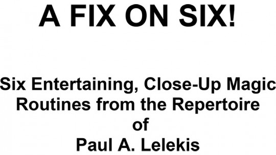 A Fix On Six! by Paul A. Lelekis - eBook - DOWNLOAD