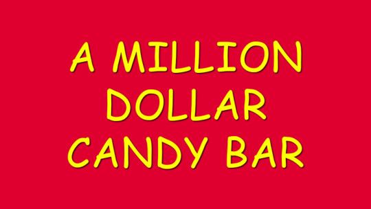 A Million Dollar Candy Bar by Damien Keith Fisher - Video - DOWNLOAD