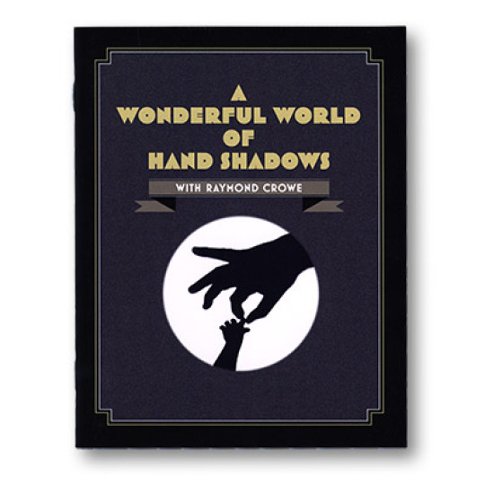 A Wonderful World Of Hand Shadows by Raymond Crowe - Buch