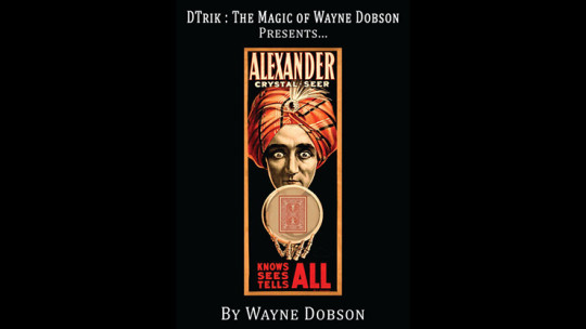 Alexander: The Crystal Seer by Wayne Dobson