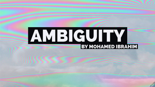 Ambiguity by Mohamed Ibrahim - Video - DOWNLOAD