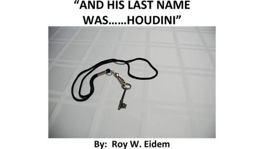 And His Last Name Was... Houdini by Roy W. Eidem - Mixed Media - DOWNLOAD