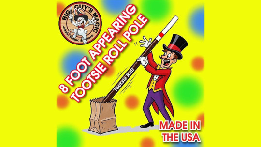 Appearing 8 Foot Tootsie Roll Pole by Big Guys Magic