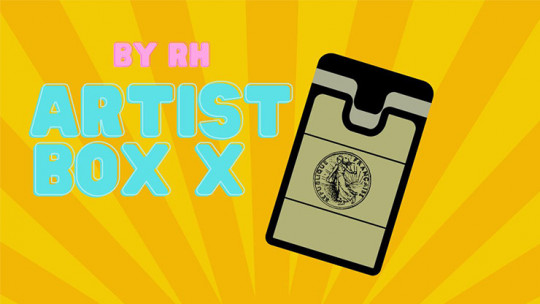 Artist BOX X by RH - Video - DOWNLOAD