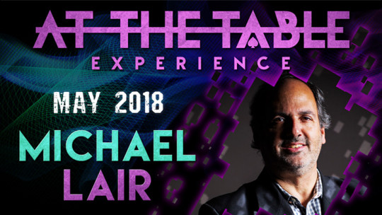 At The Table Live Michael Lair May 16th, 2018 - Video - DOWNLOAD