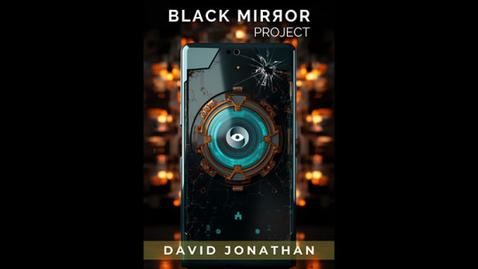 Black Mirror Project by David Jonathan - Instant - DOWNLOAD