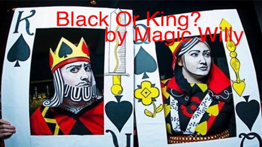 BLACK OR KING? by Magic Willy (Luigi Boscia) - Video - DOWNLOAD
