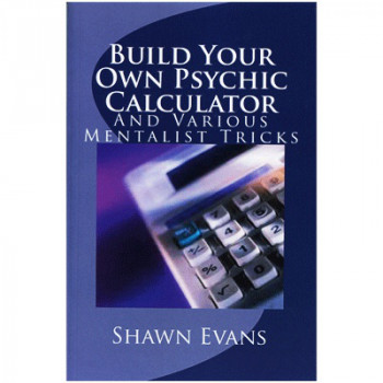 Build Your Own Psychic Calculator by Shawn Evans - eBook - DOWNLOAD