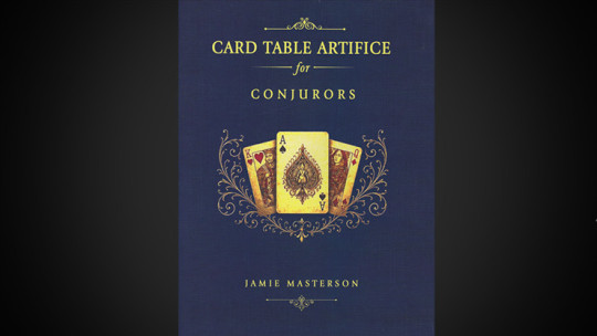 Card Table Artifice for Conjurors by Jamie Masterson - Buch