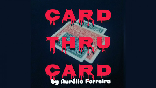 Card Thru Card by Aurélio Ferreira - Video - DOWNLOAD