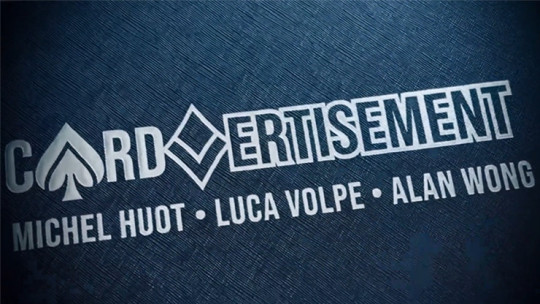 Cardvertisment by Michel Huot, Luca Volpe, and Alan Wong