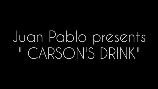 CARSON'S DRINK by Juan Pablo