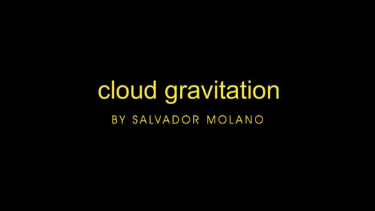 Cloud Gravitation by Salvador Molano - Video - DOWNLOAD