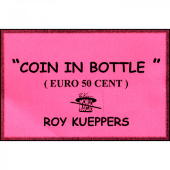 Faltmünze - Münze in Flasche - 50 Cent Coin in Bottle - Roy Kueppers - Zaubertrick
